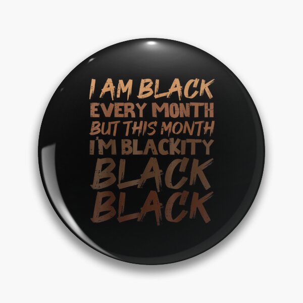 Item preview, Blackity Black Every Month Black History Bhm African Gift  designed and sold by tomekae.
