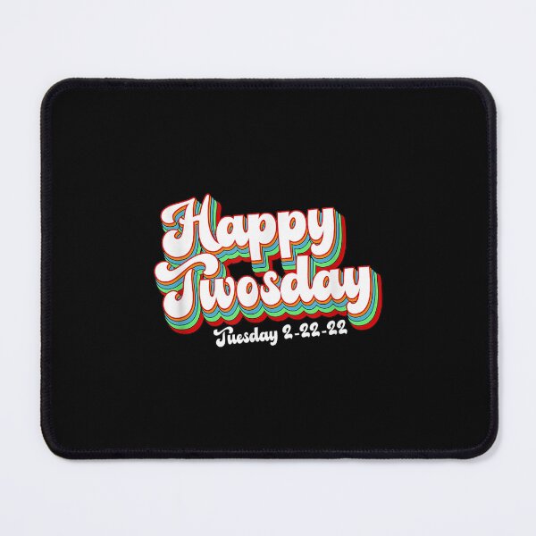 Item preview, Happy Twosday 2 22 22 Funny Tuesday 22nd February 2022 designed and sold by 77tara.