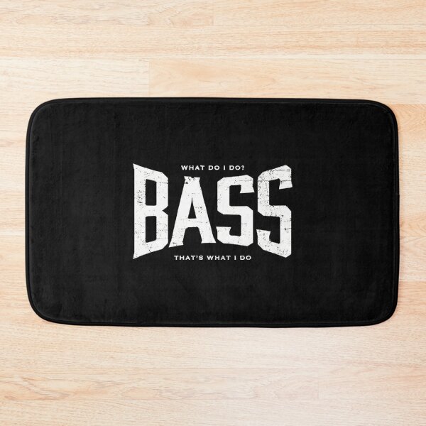 Item preview, BASS That's what I do designed and sold by BlitZachi.
