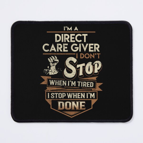 Item preview, Direct Care Giver T Shirt - I Stop When Done Job Gift Item Tee designed and sold by natalinedk.