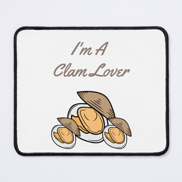 Item preview, I'm A Clam Lover | Clam Chowder | National Clam Chowder Day designed and sold by CelebratoryWear.