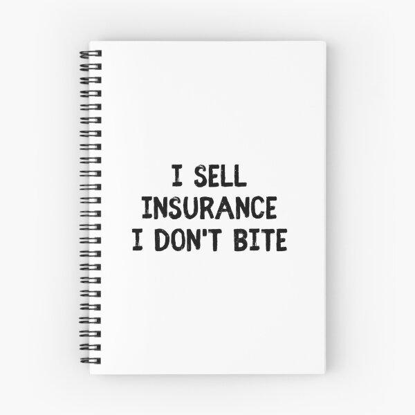 Item preview, I Sell Insurance I Don't Bite - Funny Insurance Agent Quote designed and sold by allysmar.
