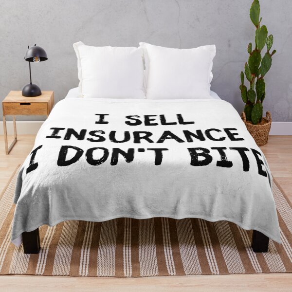 Item preview, I Sell Insurance I Don't Bite - Funny Insurance Agent Quote designed and sold by allysmar.