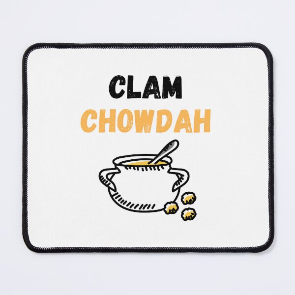 Item preview, Clam Chowdah | National Clam Chowder Day designed and sold by CelebratoryWear.