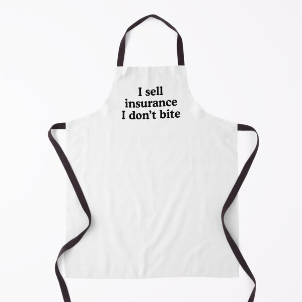 Item preview, I Sell Insurance I Don't Bite - Funny Insurance Agent Quote designed and sold by allysmar.