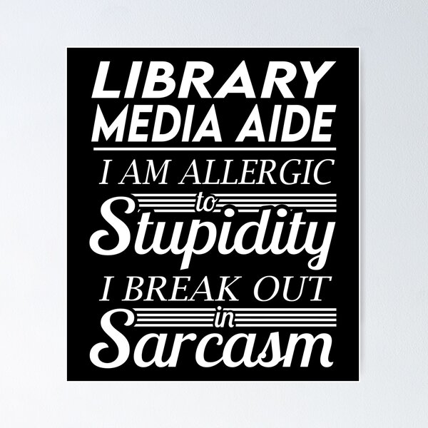 Item preview, Library Media Aide T Shirt - Sarcasm Job Gift Item Tee designed and sold by alexandraf49.