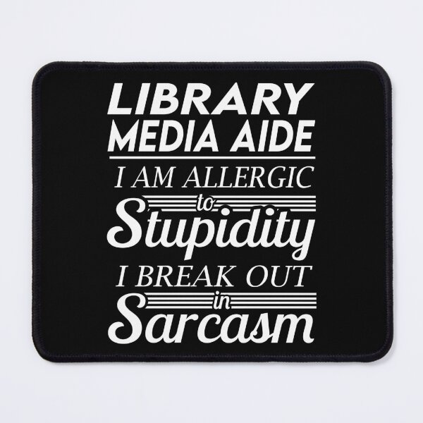Item preview, Library Media Aide T Shirt - Sarcasm Job Gift Item Tee designed and sold by alexandraf49.