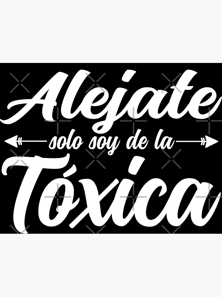 Soy Toxico Spanish Saying Typography Greeting Card for Sale by