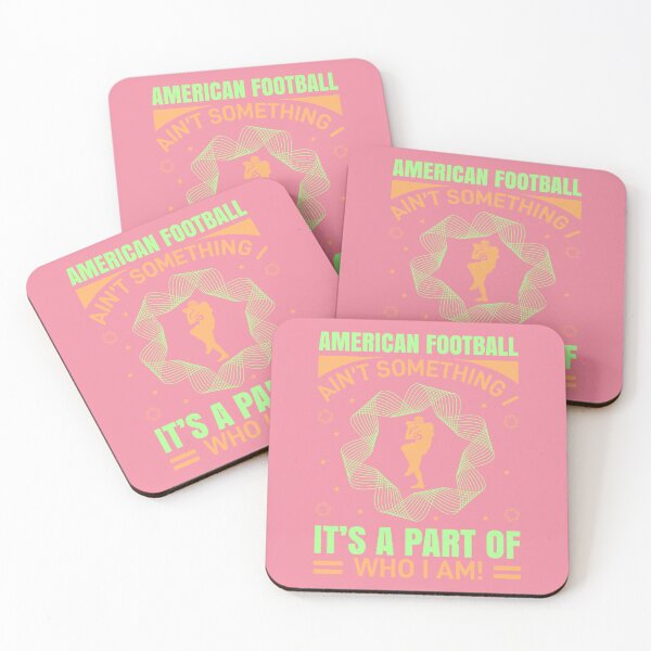 Item preview, American Football Ain't Something It's A Part of Who I Am designed and sold by Froyd Wess.