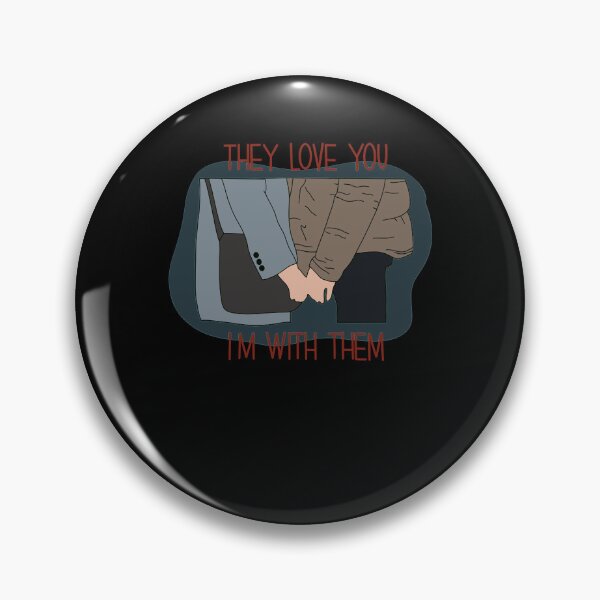 Item preview, THEY LOVE YOU, I&x27;M WITH THEM designed and sold by abrahamsingle.