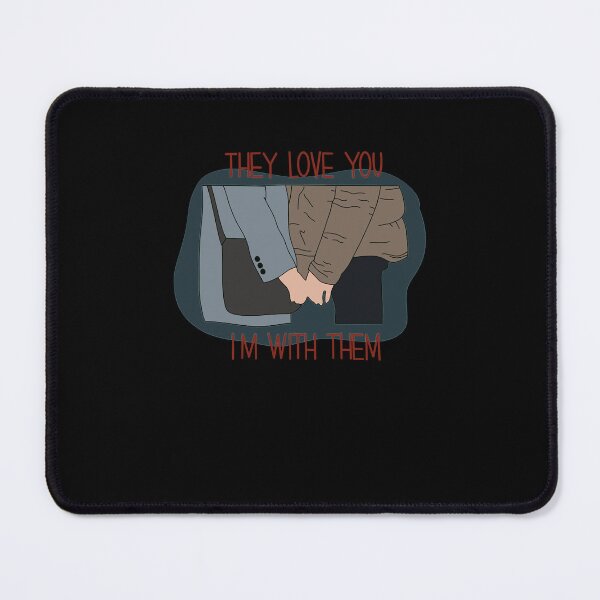 Item preview, THEY LOVE YOU, I&x27;M WITH THEM designed and sold by abrahamsingle.