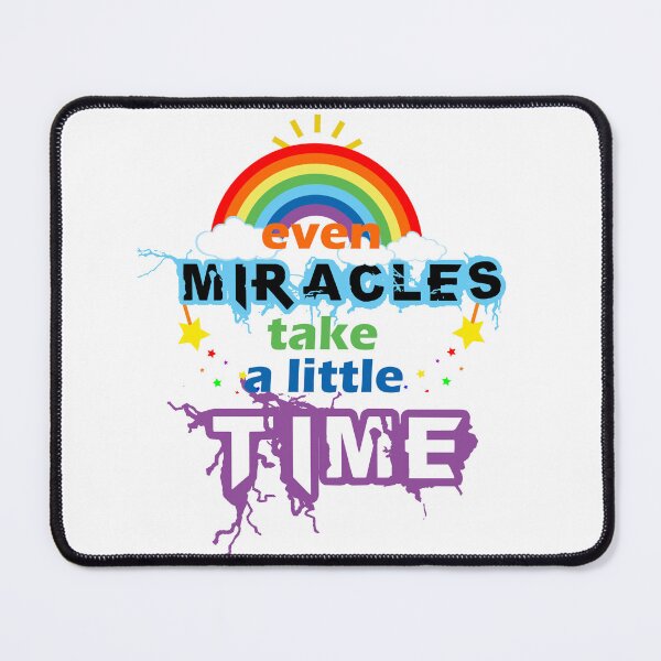 Item preview, even miracles take a little time designed and sold by Warisally.