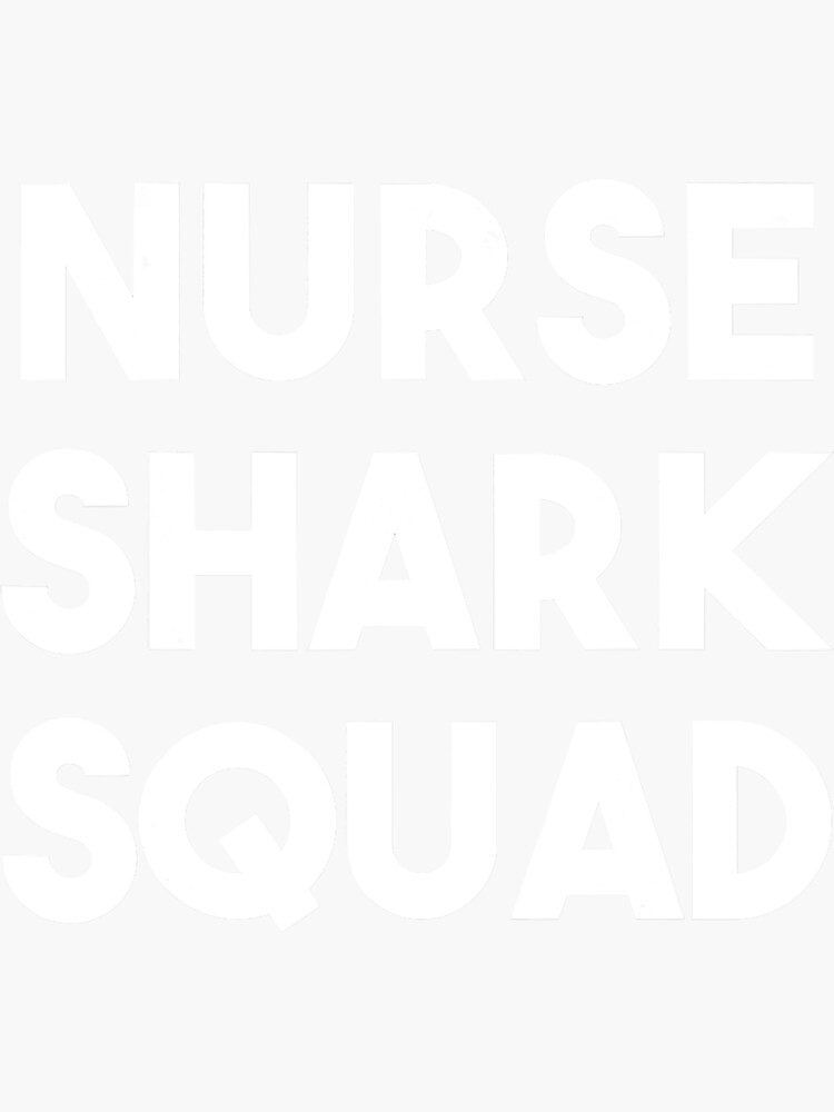 Nurse Shark Squad Funny Nurse Shark Lover Sticker By Magdatoshiko Redbubble 5266