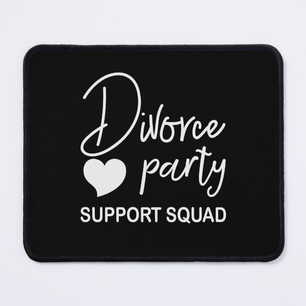 Item preview, Divorce Party Support Squad designed and sold by Peter Stawicki.
