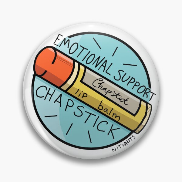 Item preview, Emotional Support Chapstick designed and sold by NitWhits.