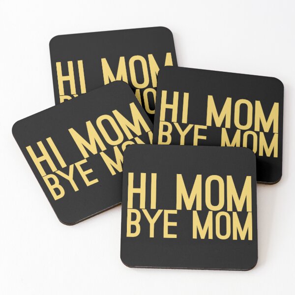 Item preview,   Hi mom bye mom. designed and sold by Umiska.