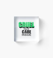 CRUEL FACE CARE INSIDE Acrylic Block