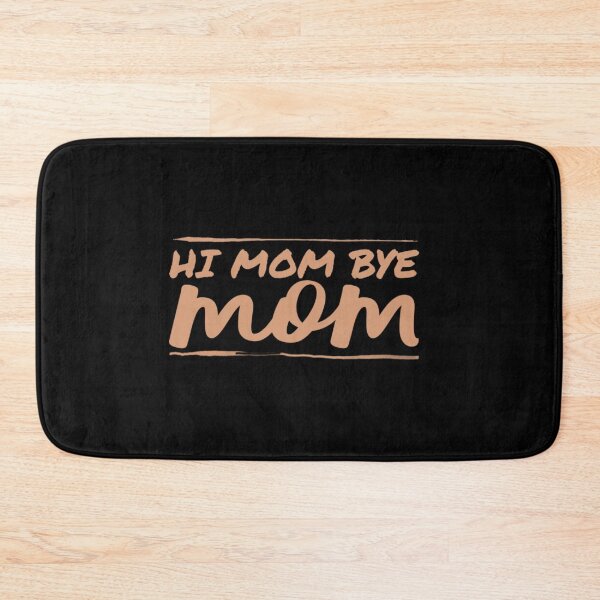 Item preview,  Hi mom bye mom. designed and sold by Umiska.