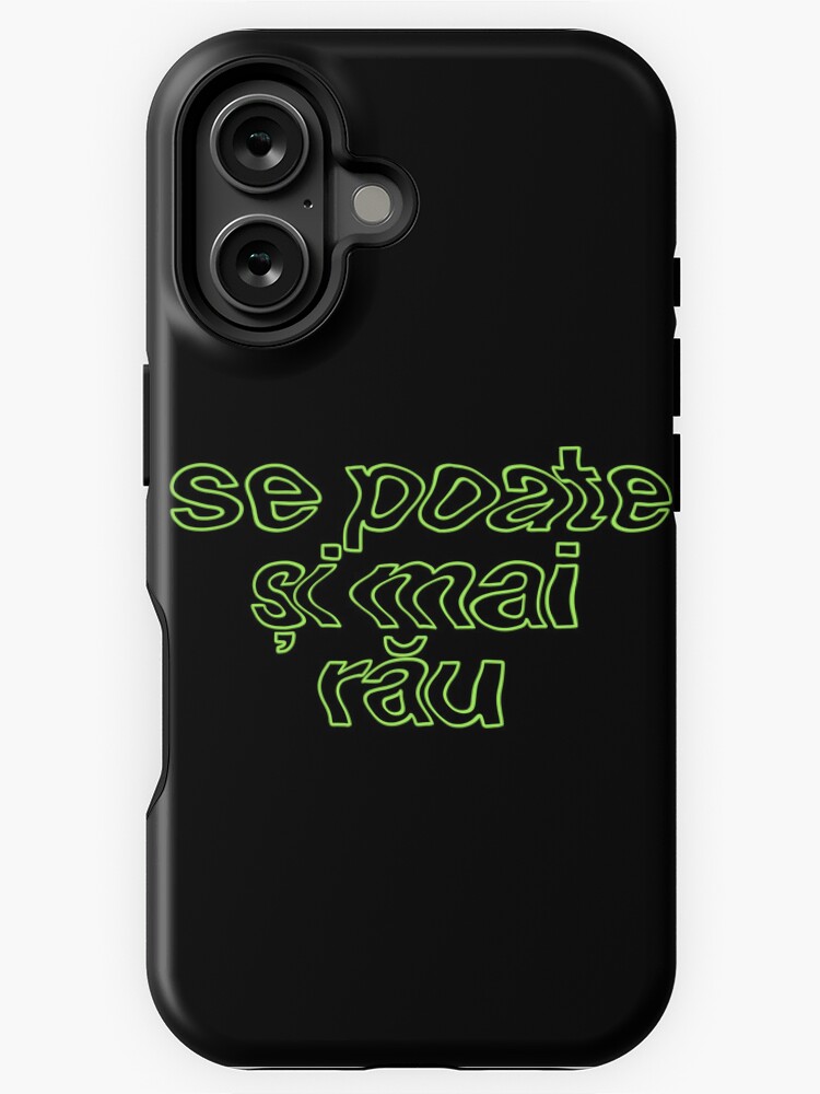 Thumbnail 1 of 4, iPhone Case, se poate si mai rau designed and sold by raluca20.