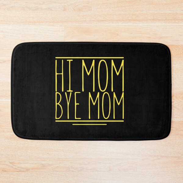 Item preview, Hi mom bye mom. designed and sold by Umiska.