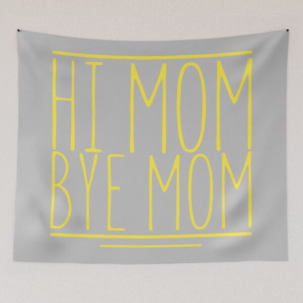 Item preview, Hi mom bye mom. designed and sold by Umiska.