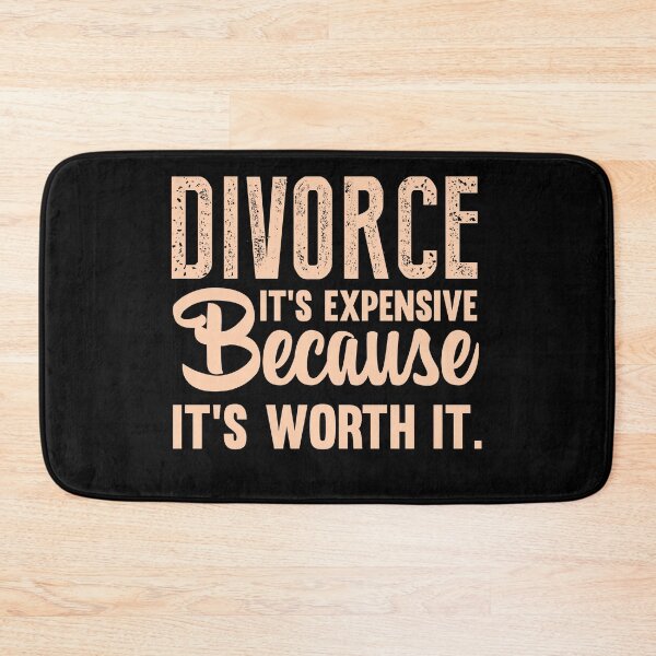 Item preview, Divorce its expensive Because its worth it designed and sold by Peter Stawicki.