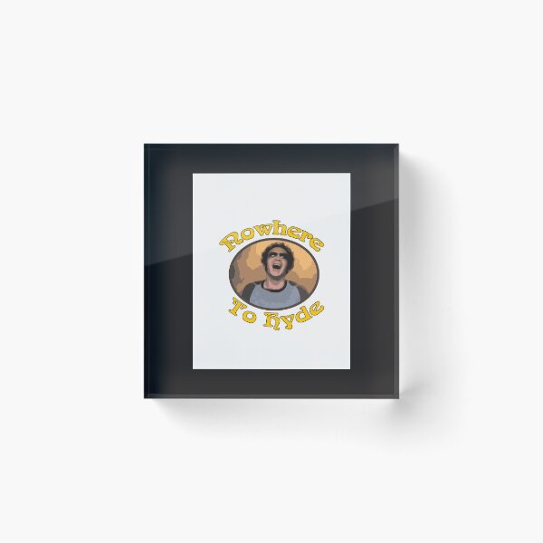 Item preview, 70s Show - Nowhere To Hyde 3 Graphic designed and sold by MeganTurner-17.