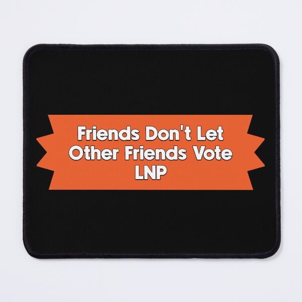 Item preview, Don't Vote LNP - Australian Politics designed and sold by Picket Club.