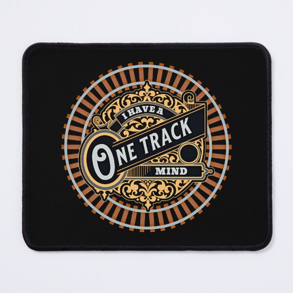 Item preview, I Have A One Track Mind - for your Railroad Railway Modeller or Train Enthusiast designed and sold by TheTrainRoom.