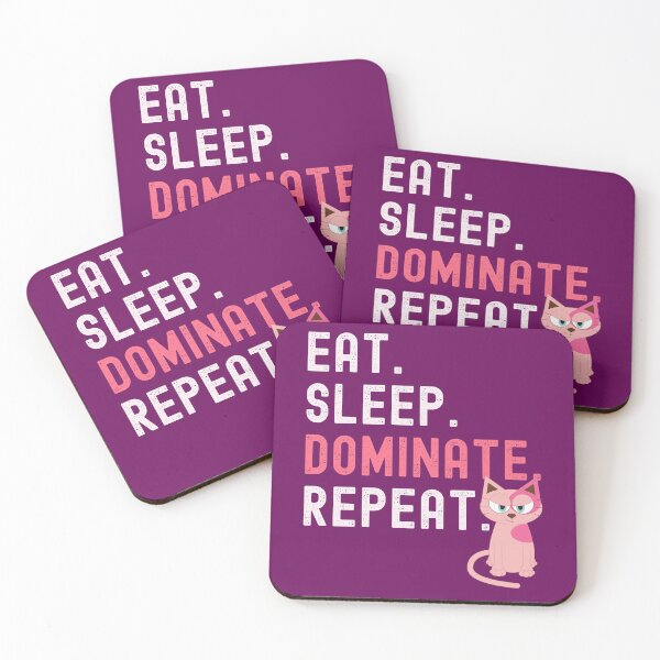 Item preview, Eat Sleep Dominate Repeat-Cat Ruler-Funny Cat-Cat Meme-Funny Kitty-Crazy Cat-Eat Sleep Repeat Cat designed and sold by SighFly52.