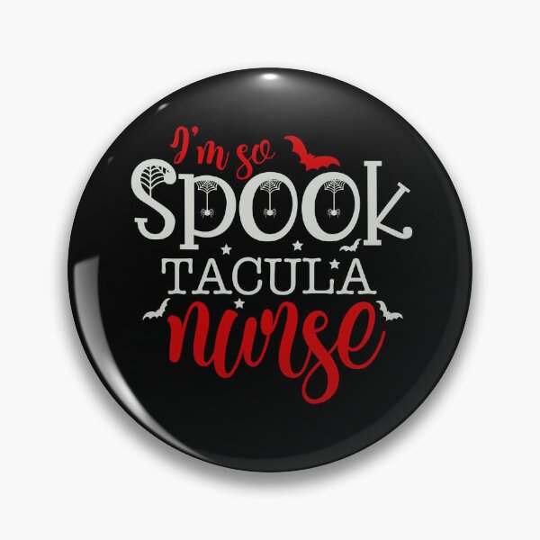Item preview, I'm so spooktacular nurse designed and sold by FOX1999-Design.