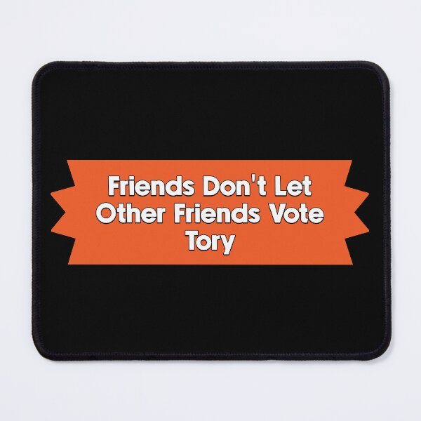 Item preview, Don't Vote Tory - UK Politics designed and sold by Picket Club.
