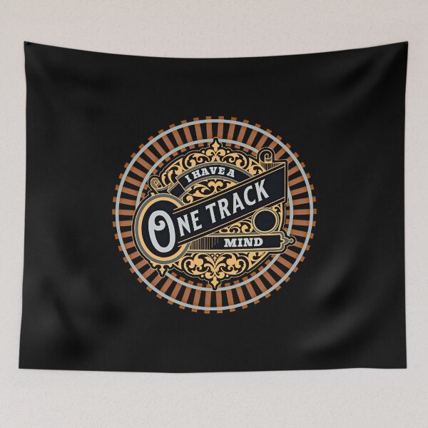Item preview, I Have A One Track Mind - for your Railroad Railway Modeller or Train Enthusiast designed and sold by TheTrainRoom.