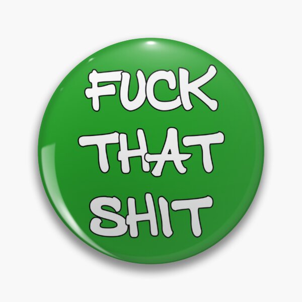 Item preview, Fuck That Shit  designed and sold by TusiNio.