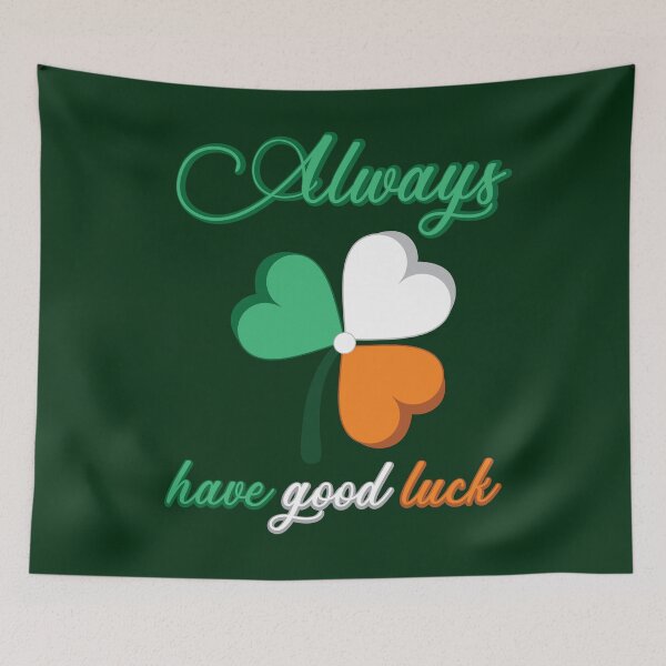 Item preview, Always have good luck Time for lucky day Irish designed and sold by onzpacesdesign.