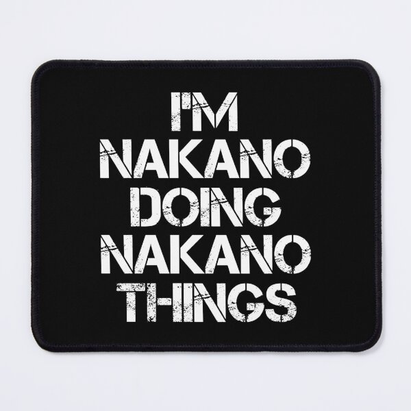 Item preview, Nakano Name T Shirt - Doing Nakano Things Name Gift Item Tee designed and sold by hautalachante.