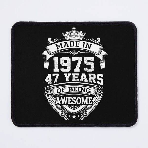 Item preview, 47th Birthday 47 Years Of Being Awesome Made In 1975 designed and sold by AperAmyiah.