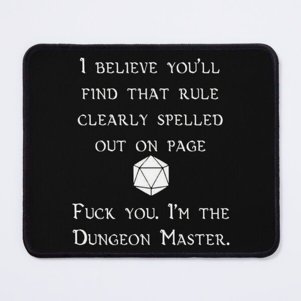 Item preview, Fuck you. I'm the Dungeon Master. designed and sold by TusiNio.