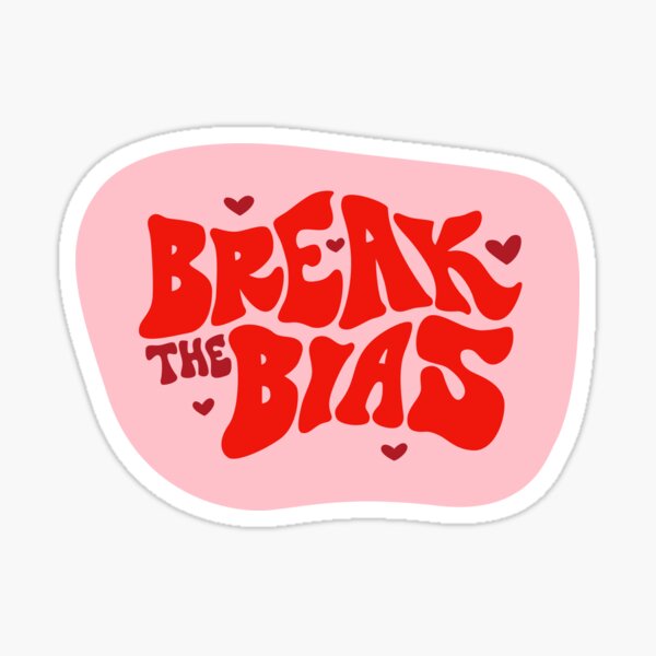 Break the Bias Sticker