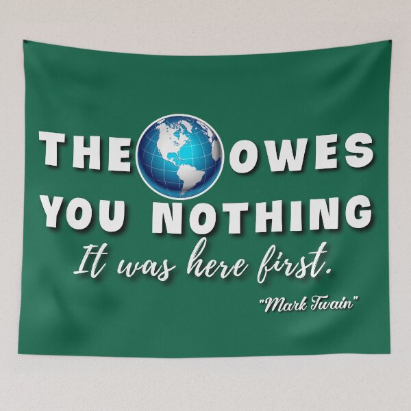 Item preview,  The world owes you nothing. designed and sold by Umiska.