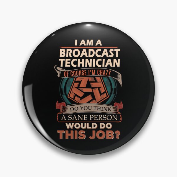 Item preview, Broadcast Technician T Shirt - Sane Person Job Gift Item Tee designed and sold by stacyarmst.