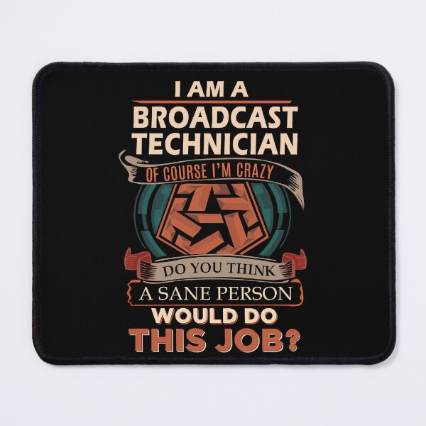 Item preview, Broadcast Technician T Shirt - Sane Person Job Gift Item Tee designed and sold by stacyarmst.