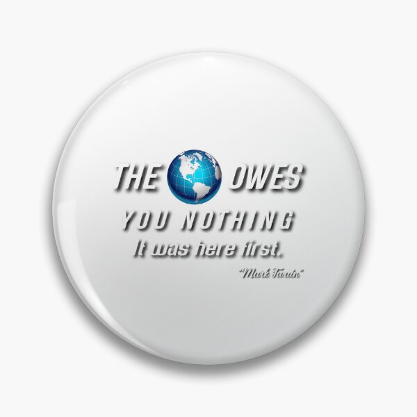 Item preview,  The world owes you nothing. designed and sold by Umiska.