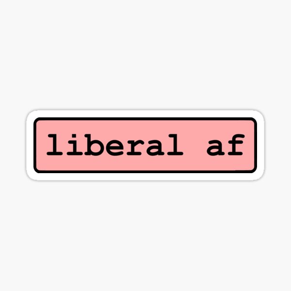 liberal af (Pink) Sticker
