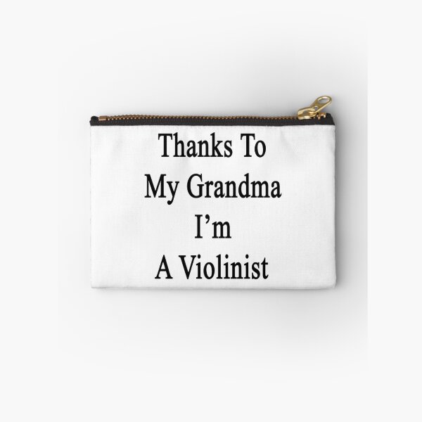 Item preview, Thanks To My Grandma I'm A Violinist  designed and sold by supernova23.