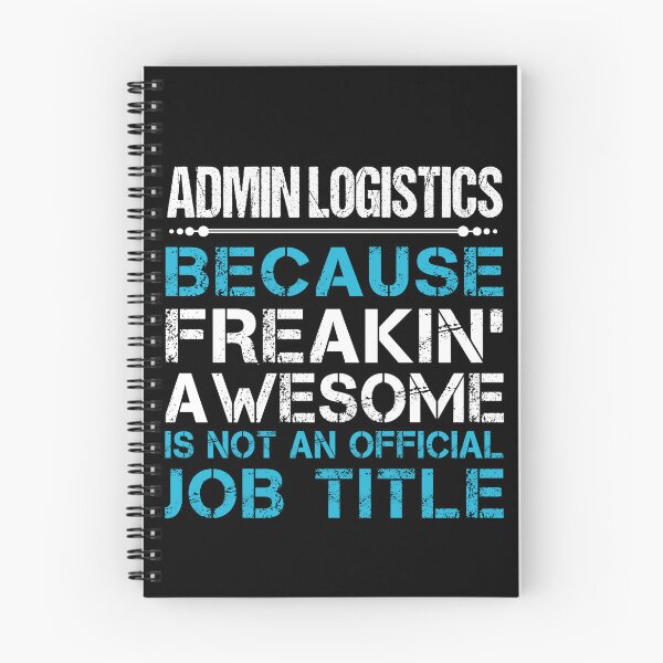Item preview, Admin Logistics T Shirt - Freaking Awesome Job Gift Item Tee designed and sold by oetate4774.