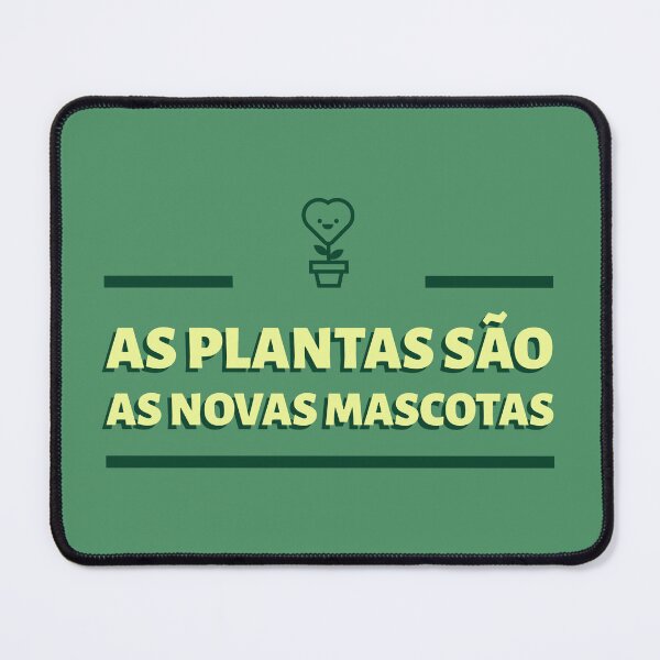 Item preview, AS PLANTAS SÃO AS NOVAS MASCOTAS designed and sold by AladdinMktgs.