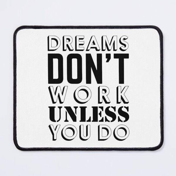 Item preview, Motivational Speech Dreams Do Not Work Unless You Do designed and sold by monica1059.