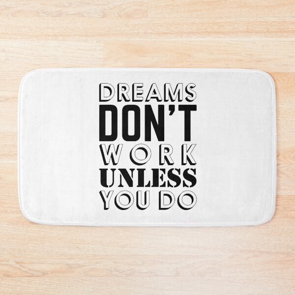 Item preview, Motivational Speech Dreams Do Not Work Unless You Do designed and sold by monica1059.