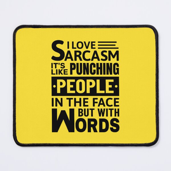 Item preview, I Love Sarcasm It's Like Punching | Funny Quote designed and sold by Dev-Ang.